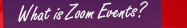 What is Zoom Events?